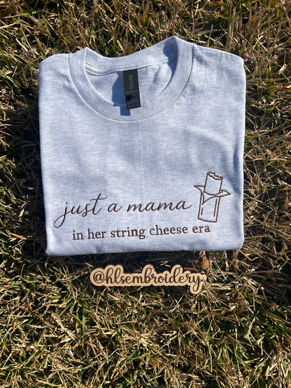 Mama in Her String Cheese Era Embroidered Tee or Crewneck