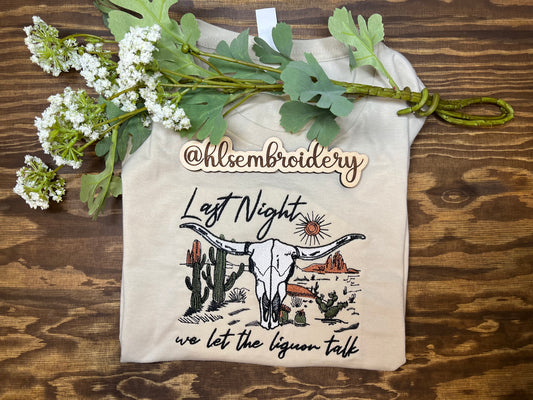 Last Night — Embroidered Tee or Crewneck