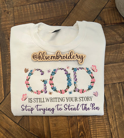✨ God Is Still Writing Your Story — Embroidered Crewneck