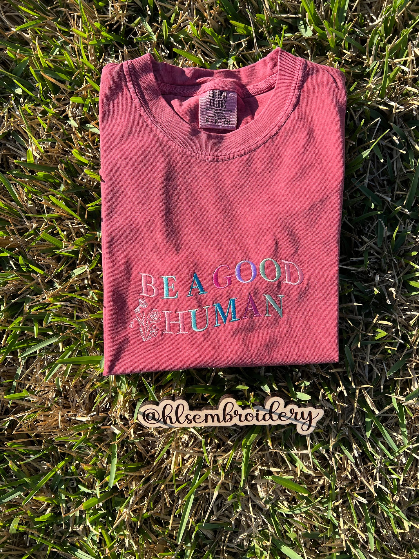 Be a Good Human — (Ready To Ship)