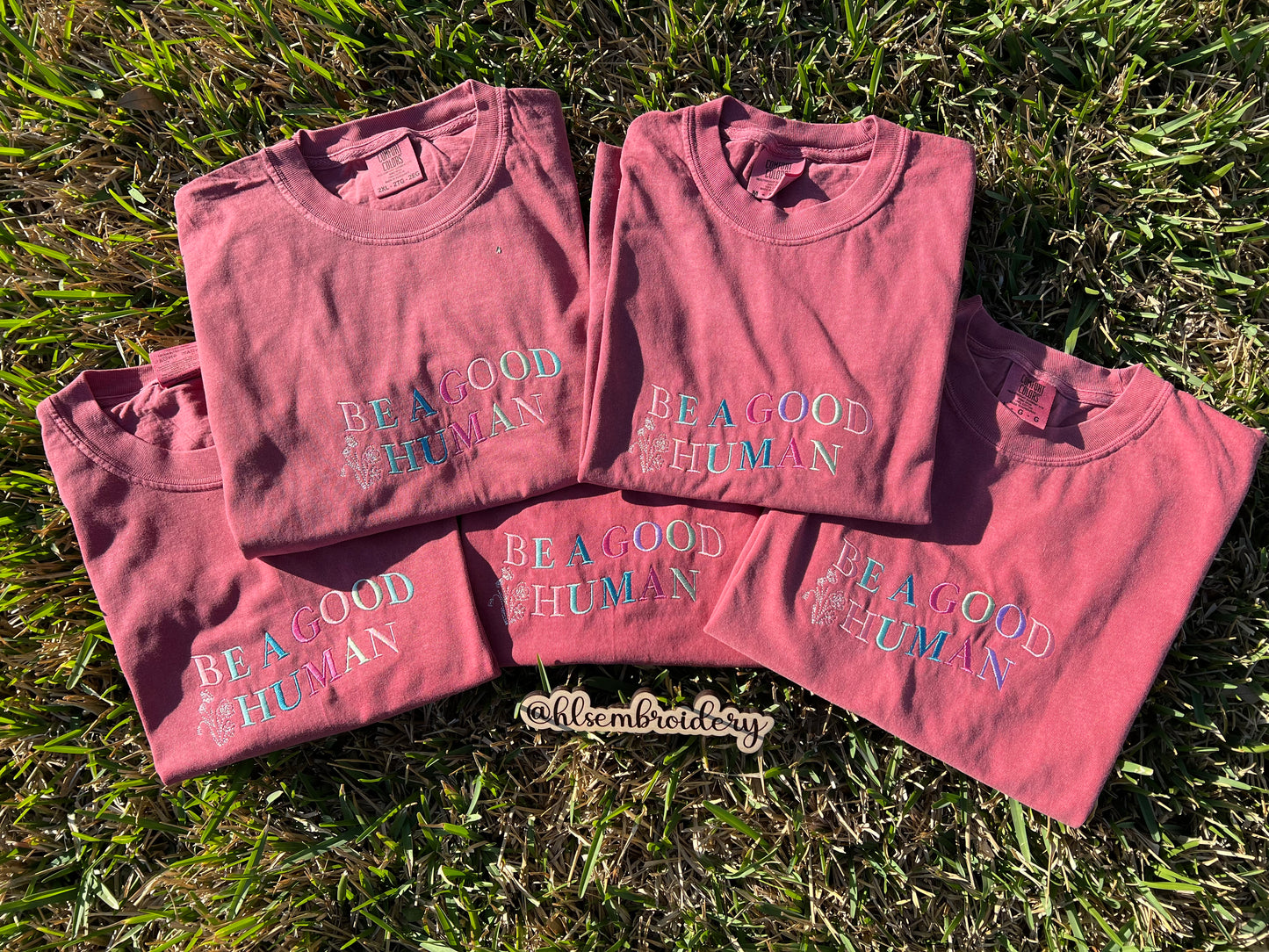 Be a Good Human — (Ready To Ship)