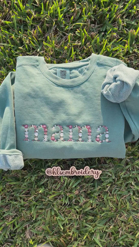 crewneck with floral embroidery with mama text on the front